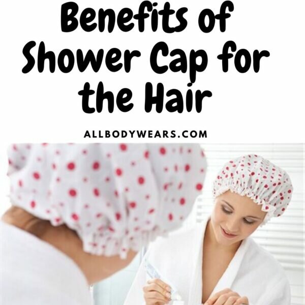 10 Benefits of Shower Cap for the Hair