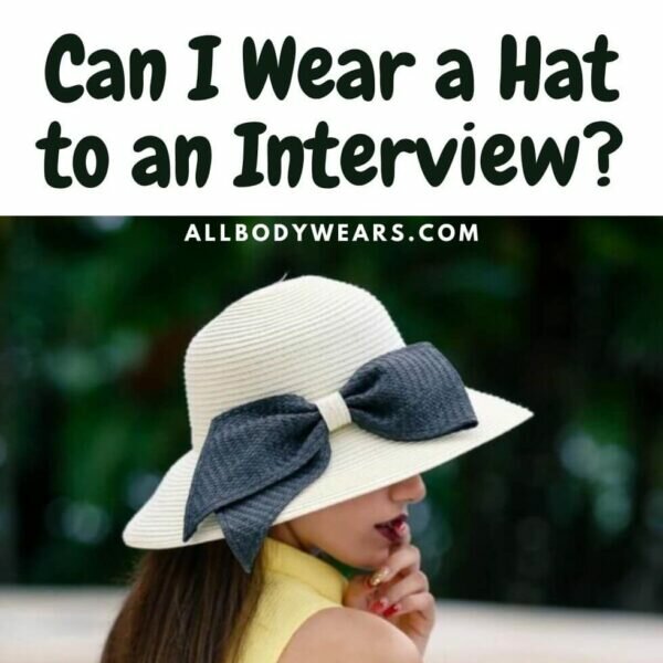 Can I Wear a Hat to an Interview